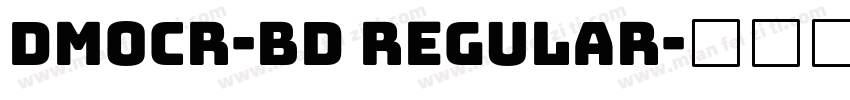 DMOCR-BD Regular字体转换